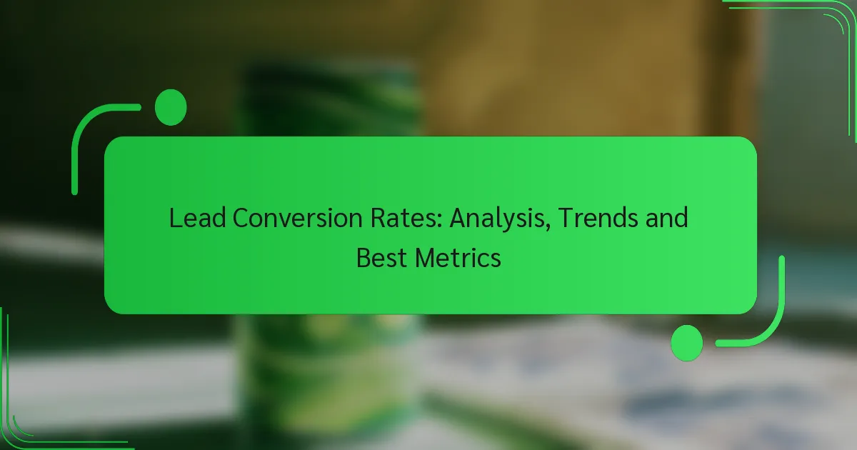 Lyderių konvertavimo rodikliai: analizė, tendencijos ir geriausi matavimai