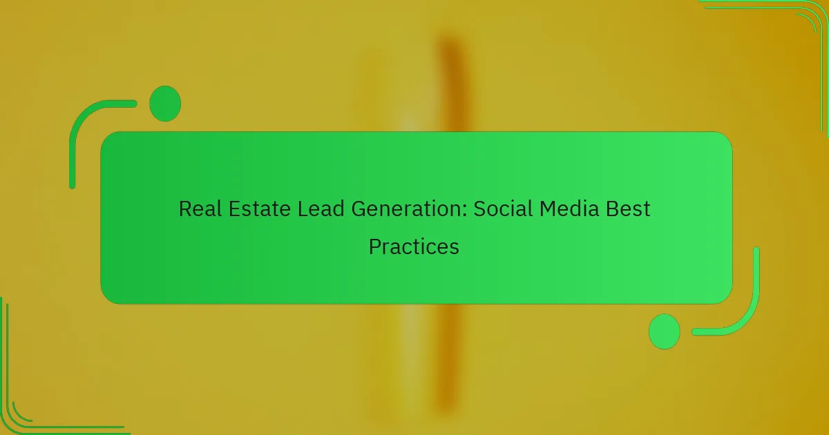 Nekilnojamojo Turto Potencialių Klientų Generavimas: Socialinės Medijos Geriausios Praktikos