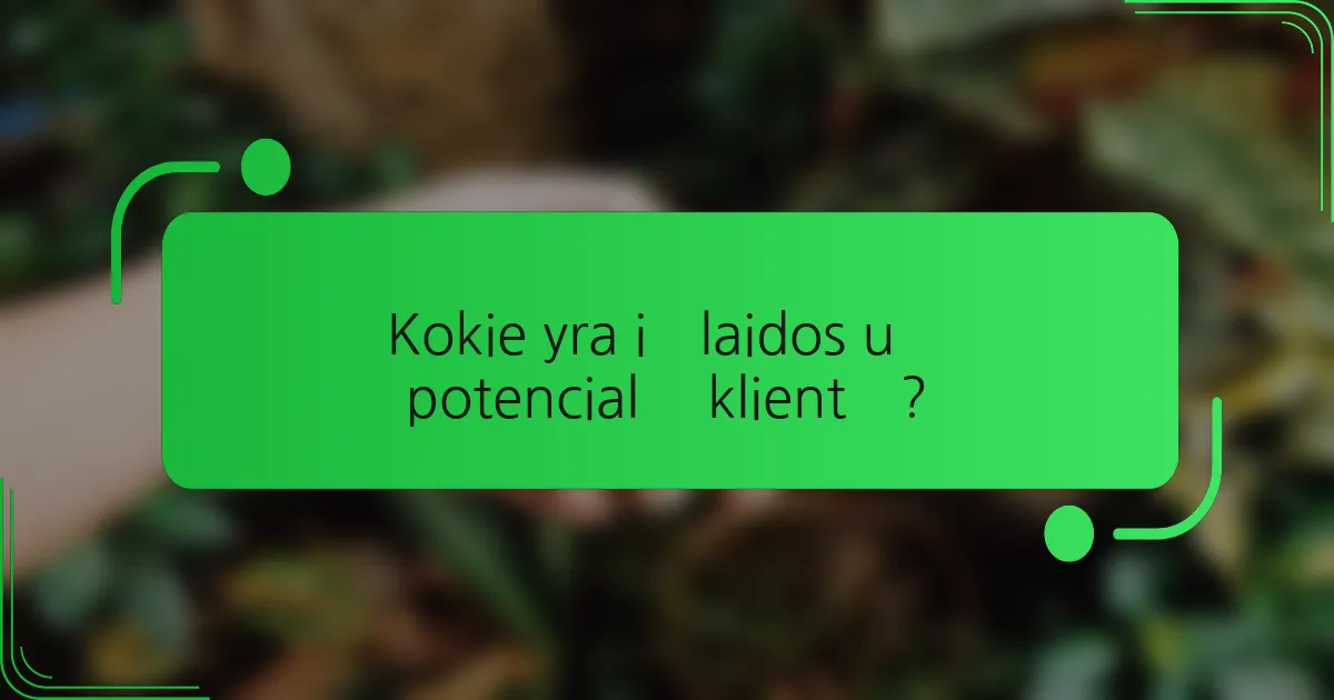 Kokie yra išlaidos už potencialų klientą?